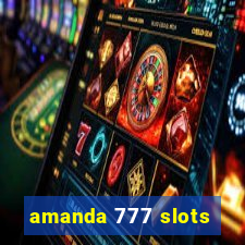 amanda 777 slots